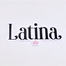 Load image into Gallery viewer, LATINA STICKER
