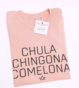 CHULA CHINGONA COMELONA TEE