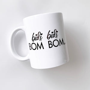 bidi bidi BOM BOM Mug