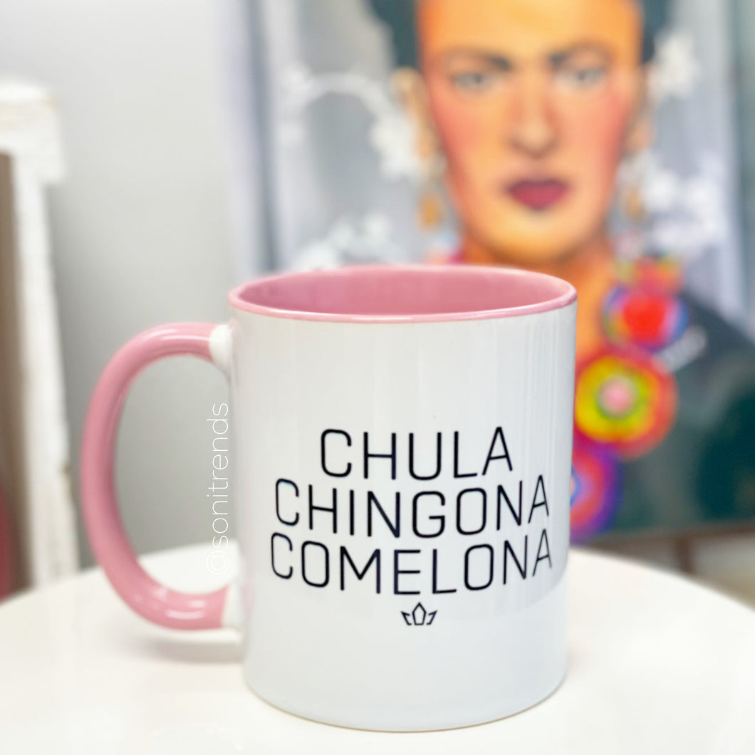 CHULA CHINGONA COMELONA MUG